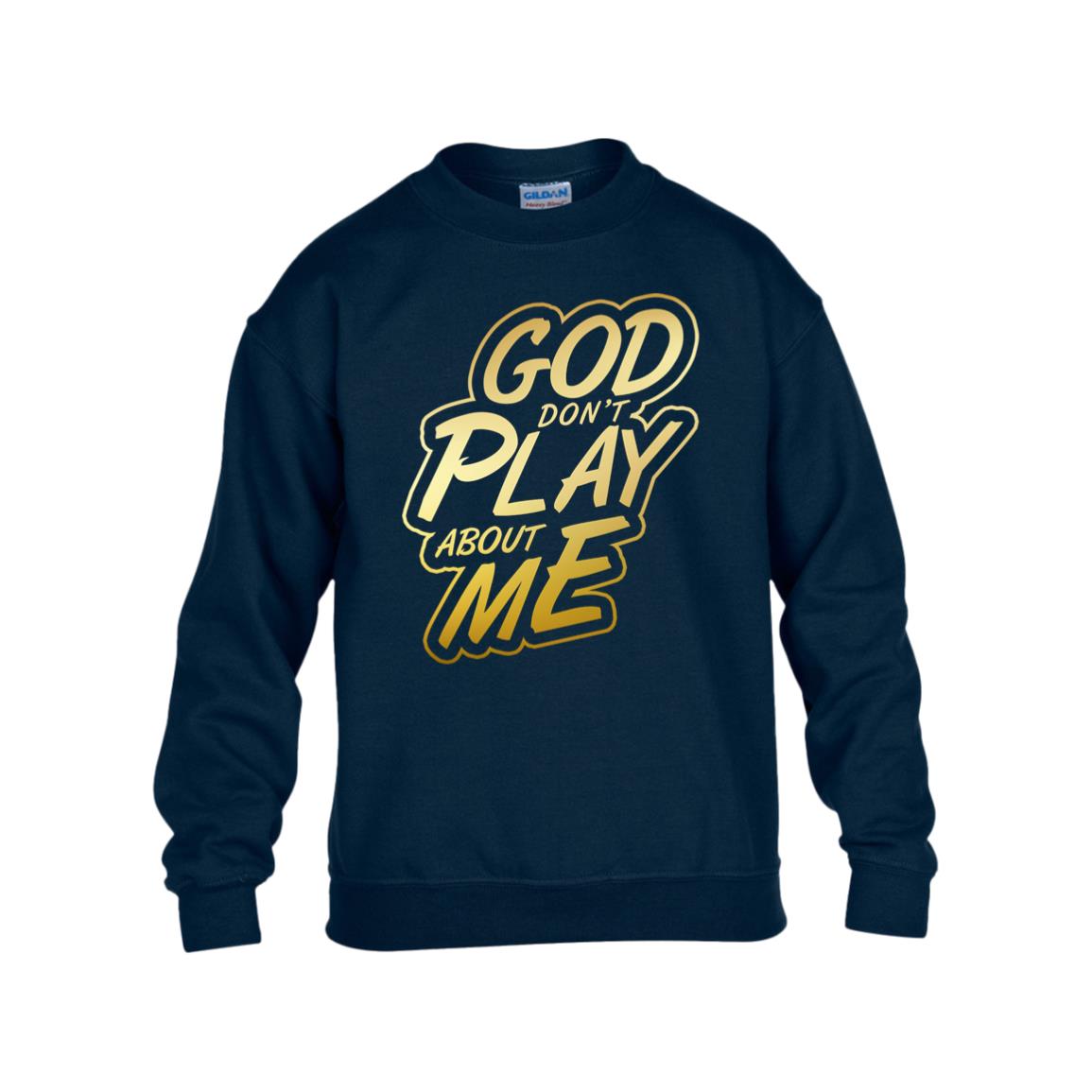 God Don't Play Kids Heavy Blend Fleece Crew