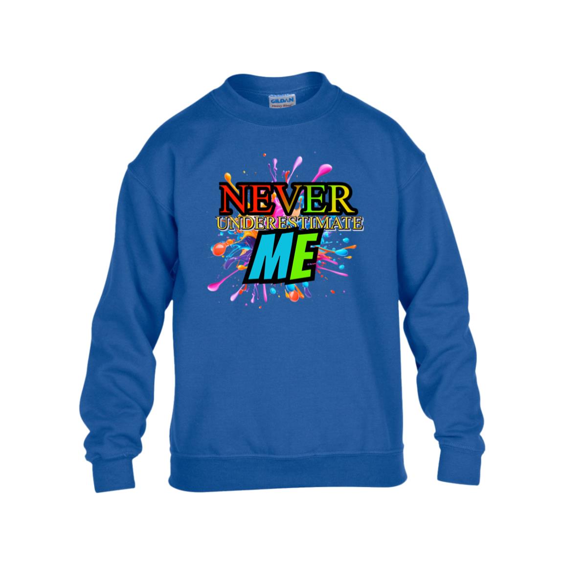 Kids Never Underestimate Me Crew Pullover