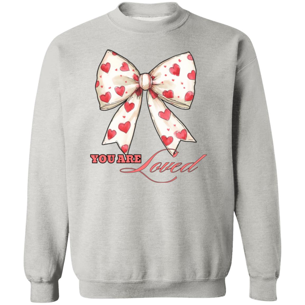 You Are Loved Crewneck Pullover Sweatshirt
