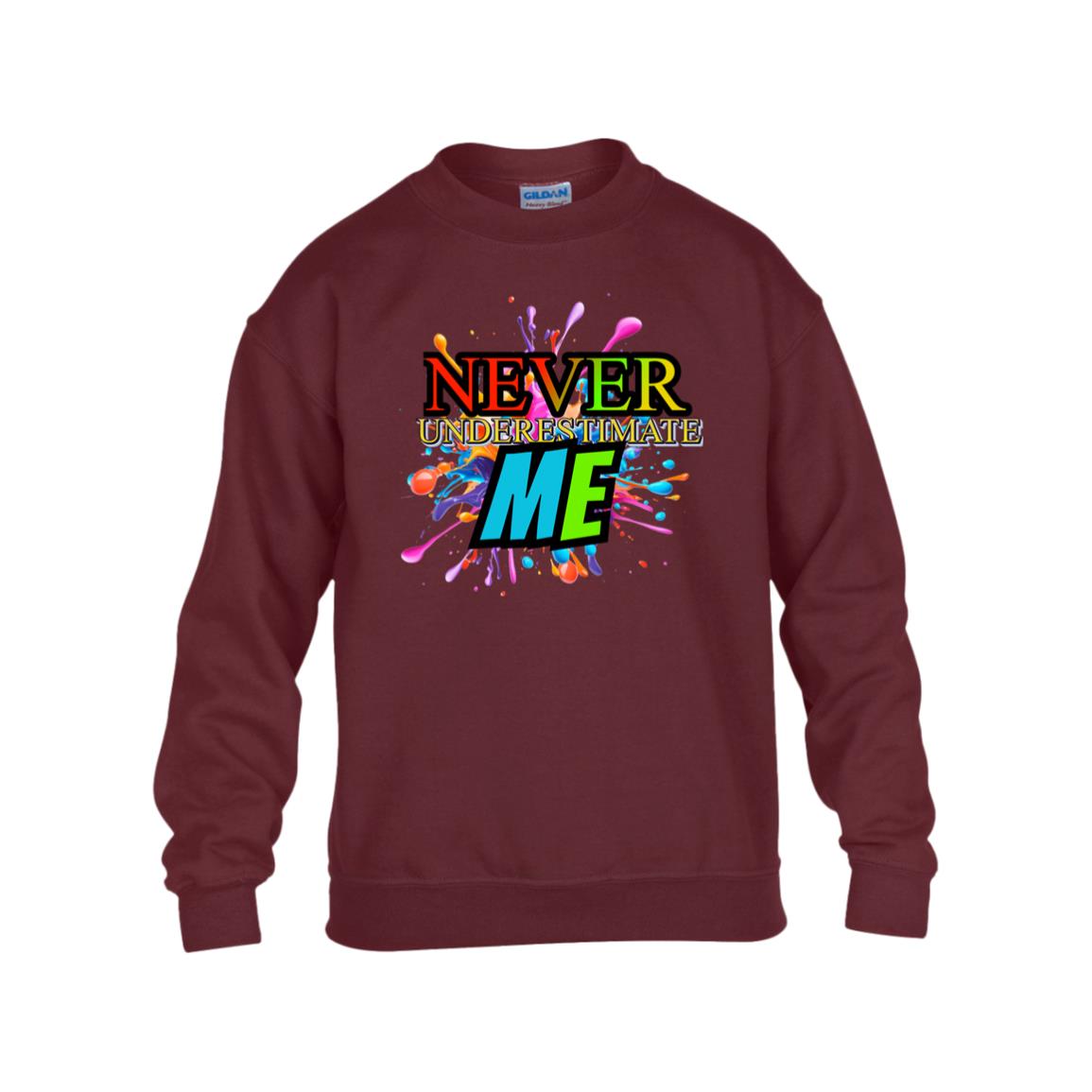 Kids Never Underestimate Me Crew Pullover