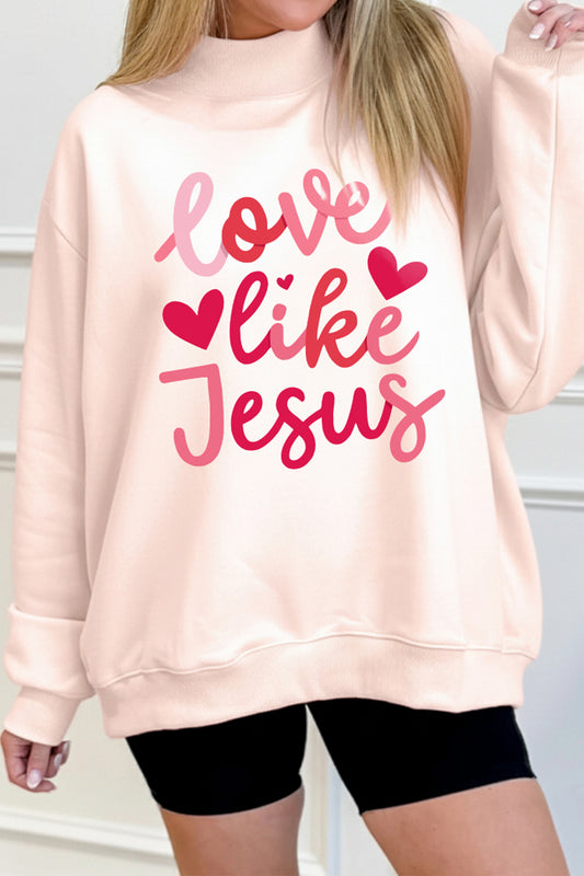 Love Like Jesus Mock Neck Sweatshirt
