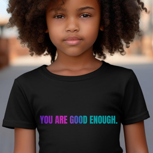 You Are Enough Youth 100% Cotton T-Shirt