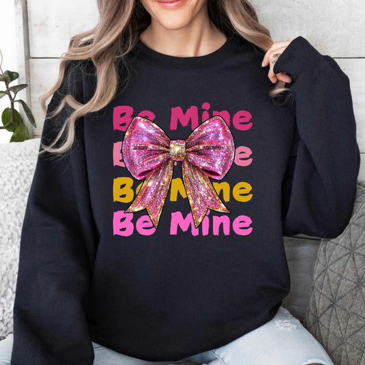 Be Mine Crewneck Pullover Sweatshirt