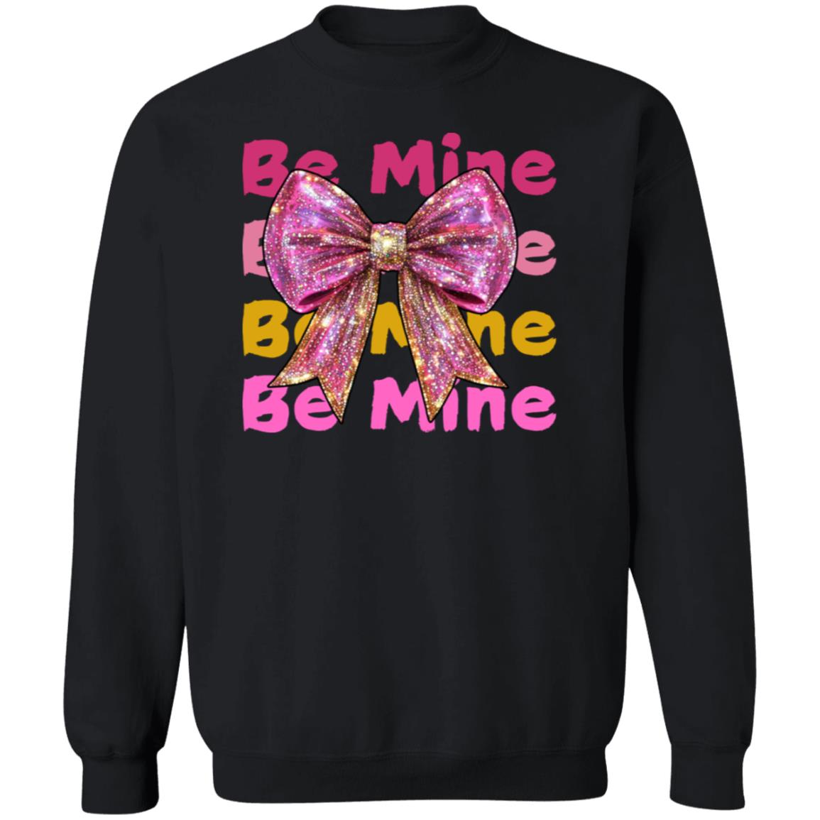 Be Mine Crewneck Pullover Sweatshirt