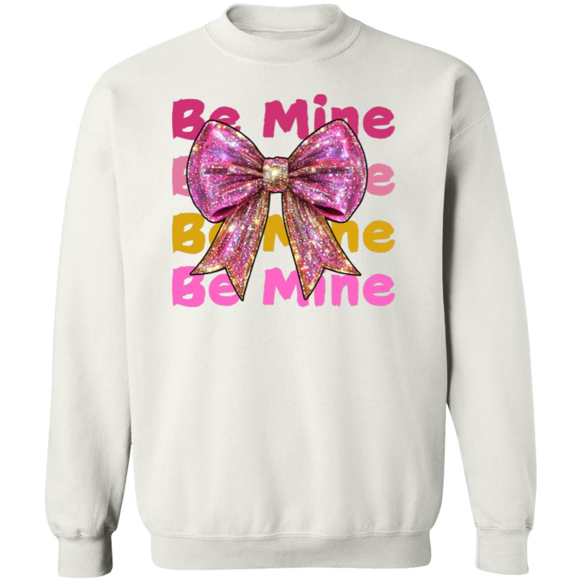 Be Mine Crewneck Pullover Sweatshirt