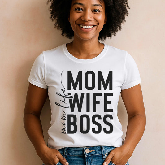 Mom Life, MOM, WIFE, BOSS