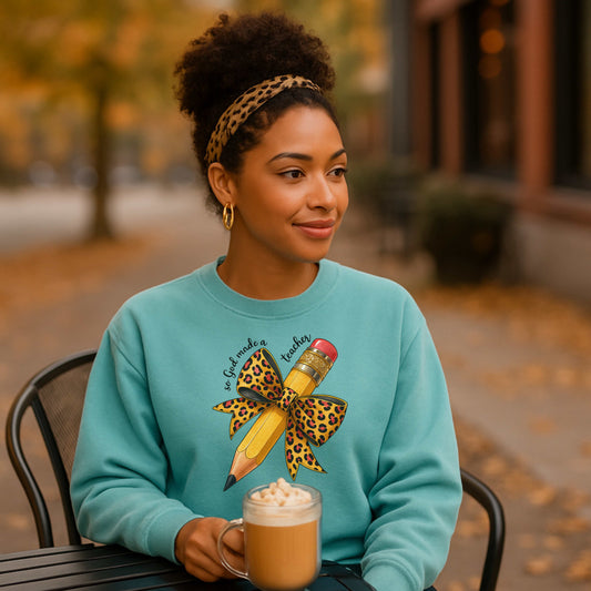 So God Made a Teacher|Garment-Dyed Crewneck Sweatshirt