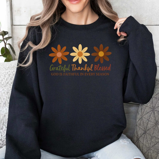 Grateful Thankful Blessed | Faith in Every Season Sweatshirt